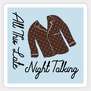 Harry Late Night Lyric (smaller print) Magnet